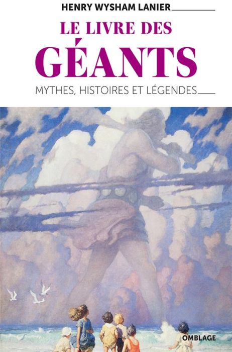 Emprunter Le Livre des géants. Mythes, histoires et légendes livre