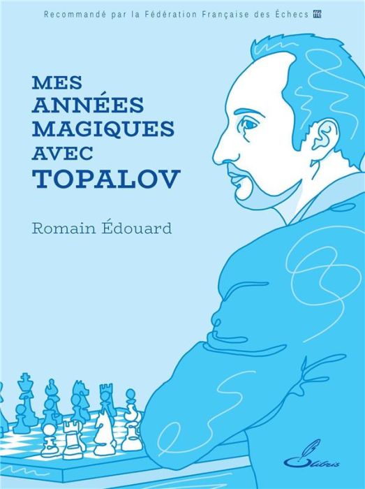 Emprunter Mes années magiques avec Topalov livre