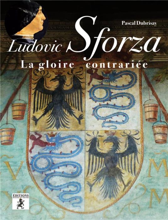 Emprunter Ludovic Sforza la gloire contrariée livre