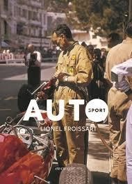 Emprunter Sport Auto. Ave 1 nouvelle inédite de Lionel Froissart et 10 photos originales, Edition limitée, ave livre
