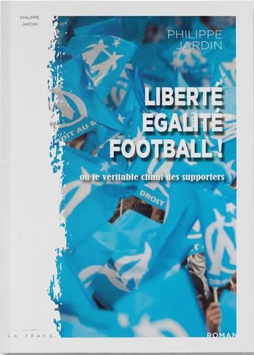 Emprunter Liberté - Egalité - Football ! livre