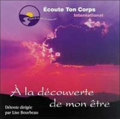 Découverte de mon être. 1 CD audio - Bourdeau Lise