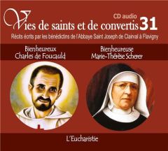 Bienheureux Charles de Foucauld et Bienheureuse Marie Thérèse Scherer. L'eucharistie, 1 CD audio - BENEDICTINS DE L'ABB