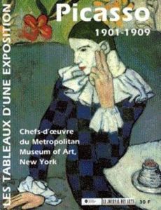 Picasso 1901-1909. Les tableaux d'une exposition - Léal Brigitte