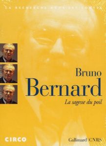 LA SAGESSE DU POIL - BERNARD BRUNO