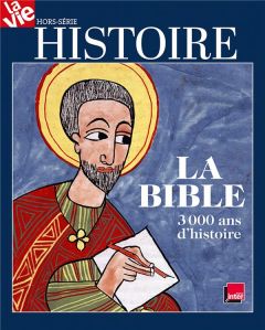 La Vie Hors-série : Histoire de la Bible - Denis Jean-Pierre