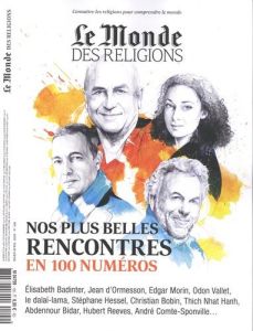 Le Monde des religions N° 100, mars-avril 2020 : Nos plus belles rencontres en 100 numéros - Larousse Virginie