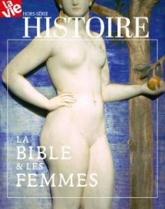 La Vie Hors-série Histoire, novembre 2020 : La Bible & les Femmes - Cabé Chantal