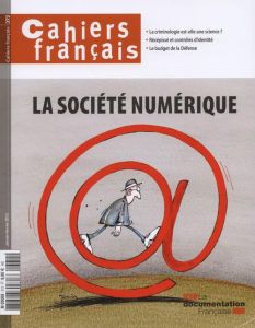 Cahiers français N° 372, Janvier-Février 2013 : La société numérique - Tronquoy Philippe