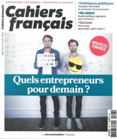 Cahiers français N° 403 : Quels entrepreneurs pour demain? - LA DOCUMENTATION FRA