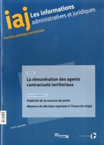 Les informations administratives et juridiques N° 6, juin 2019 : La rémunération des agents contract - Bénisti Jacques Alain
