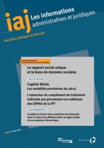Les informations administratives et juridiques N° 3, mars 2021 : Le rapport social unique et la base - CENTRE INTERDEPARTEM