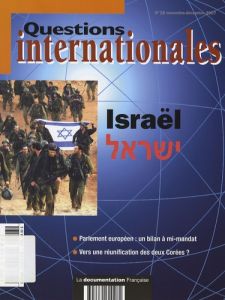 Questions internationales N° 28, Novembre-Décembre 2007 : Israël - Sur Serge - Le More Anne - Bliah-Hadar Sarah - Cha