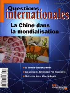 Questions internationales N° 32, Juillet-Août 2008 : La Chine dans la mondialisation - Sur Serge - Bruguière Ninon - Couderc Martine - Ol