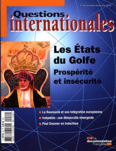 Questions internationales N° 46, novembre-décembre 2010 : Les Etats du Golfe. Prospérité et insécuri - Sur Serge