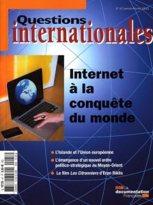 Questions internationales N° 47, janvier-février 2011 : Internet à la conquête du monde - Sur Serge