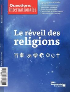 Questions internationales N° 95-96, janvier-avril 2019 : Le réveil des religions - Sur Serge - Jansen Sabine