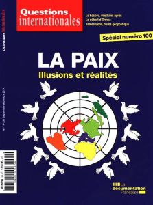 Questions internationales N° 99-100 : La paix : illusions et réalités - Sur Serge