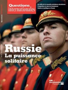 Questions internationales N° 101, janvier-février 2020 : Russie : la puissance solitaire - Sur Serge - Jansen Sabine