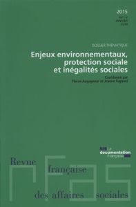 Revue française des Affaires sociales N° 1-2 : Enjeux environnementaux, protection sociale et inégal - MINISTERE DU TRAVAIL