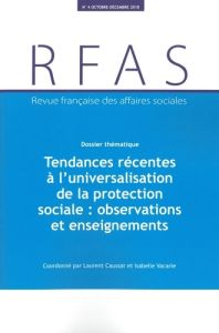 Revue française des Affaires sociales N° , 2018-4 : Tendances récentes à l'universalisation de la p - MINISTERE DES AFFAIR
