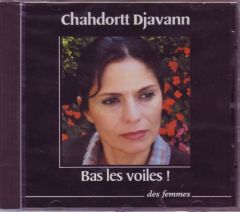 BAS LES VOILES ! - AUDIO - DJAVANN CHAHDORTT