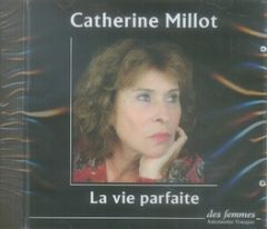 La vie parfaite - Millot Catherine - Muller Michelle