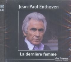 LA DERNIERE FEMME - AUDIO - ENTHOVEN JEAN-PAUL