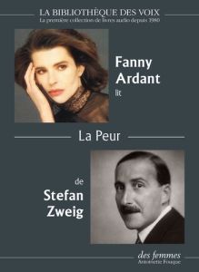 La Peur. 1 cd mp3 - Zweig Stefan - Ardant Fanny