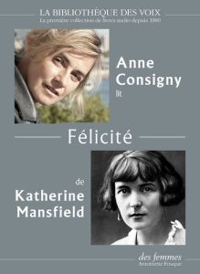 Félicité - Mansfield Katherine - Consigny Anne