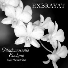 Mademoiselle Evelyne. 1 CD audio - Exbrayat Charles