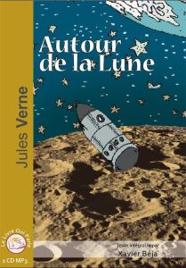 Autour de la lune. 1 CD audio MP3 - Verne Jules - Béja Xavier