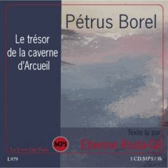 Le trésor de la caverne d'Arcueil. Avec 1 CD audio MP3 - Borel Pétrus - Roda-Gil Etienne