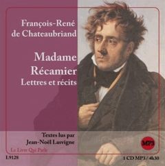 Madame Récamier. 1 CD audio MP3 - Chateaubriand François-René de - Lasvigne Jean-Noë