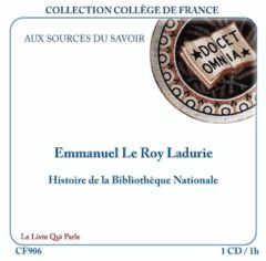 Histoire de la bibliothèque nationale. 1 CD audio - Le Roy Ladurie Emmanuel