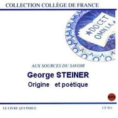 Origine et poétique. Avec 1 CD audio MP3 - Steiner George