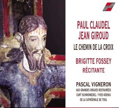 Le chemin de croix. Brigitte Fossey récitante, 1 CD audio - Claudel Paul - Giroud Jean