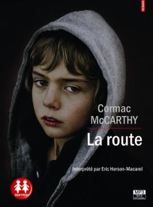La route. 1 CD audio MP3 - McCarthy Cormac - Herson-Macarel Eric - Hirsch Fra