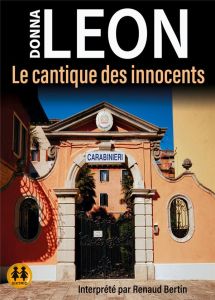 Le cantique des innocents. 1 CD audio - Leon Donna - Bertin Renaud - Desmond William Olivi