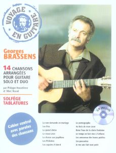 Voyage en guitare. 14 Chansons arrangées pour guitare solo et duo Georges Brassens, avec 1 CD audio - Heuvelinne Philippe - Rouvé Marc - Brassens George