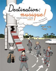 Destination : musique ! Formation musicale / solfège Volume 3 - Chaussebourg Anne - Le Guern Dominique - Garlej Br