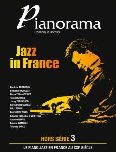 Pianorama. Hors-série N° 3, Jazz in France - Bordier Dominique