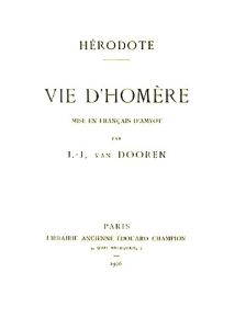 VIE D'HOMERE, MISE EN FRANCAIS D'AMYOT PAR J.-J. VAN DOOREN. - HERODOTE