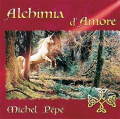 Alchimia d'Amore - Pépé Michel