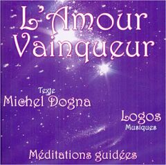 L'amour vainqueur. CD audio - Dogna Michel