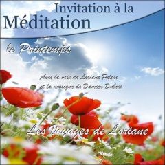 Invitation à la Méditation - Le Printemps - Dubois Damien