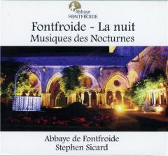 Fontfroide - La nuit - Musiques des Nocturnes - CD - Sicard Stephen