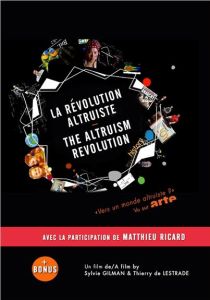 La révolution altruiste. Edition bilingue français-anglais. 2 DVD - Gilman Sylvie - Lestrade Thierry de - Ricard Matth
