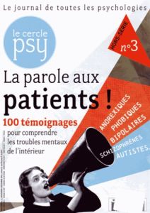 Le Cercle Psy Hors-série N° 3, Novembre-décembre 2014 : La parole aux patients ! - Marmion Jean-François