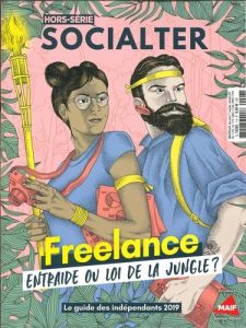 Socialter Hors-série N° 7, novembre-décembre 2019 : Freelance. Entraide ou loi de la jungle ? Le gui - Vion-Dury Philippe